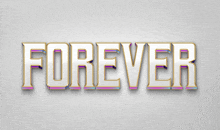 the word forever is written in white and gold letters