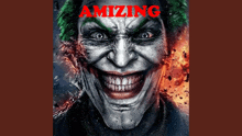 a poster of the joker with the words amizing written on it