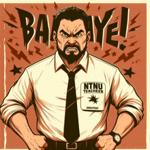 an illustration of an angry man wearing a ntnu teacher name tag