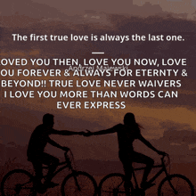 the first true love is always the last one according to a quote