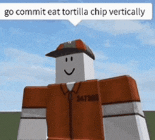 a roblox character with the words go commit eat tortilla chip vertically above him