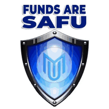 a blue shield with the words funds are safu written above it