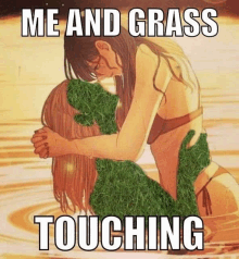 two women hugging each other with the words me and grass touching on the bottom