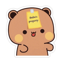 a sticker of a teddy bear with a note on his head that says bubu 's property