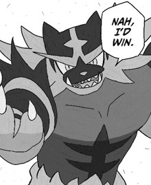 a black and white drawing of a pokemon with a speech bubble that says nah i 'd win