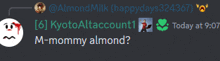 a screenshot of a discord conversation between almond milk and kyotoaltacount1