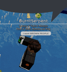 a screenshot of a video game says burnt serpent