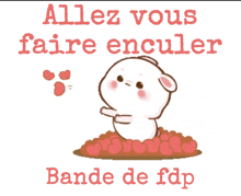 a cartoon of a rabbit with the words allez vous faire enculer bande de fdp below it