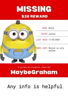 a missing poster with a yellow minion with a cookie in his pocket