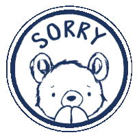 a drawing of a teddy bear with the words sorry written on it