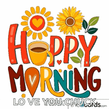a colorful sign that says happy morning with a cup of coffee