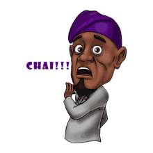 a cartoon drawing of a man with a purple hat and the word chai below him