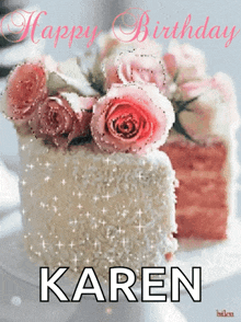 a birthday card for karen with a cake and roses