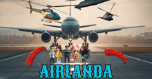 a group of people are standing in front of an airplane with the words airlanda written on the bottom