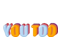 a sticker that says you too in blue and orange