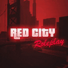 a red city roleplay poster with a bridge and buildings in the background .