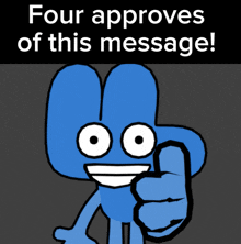 a cartoon character giving a thumbs up with the words four approves of this message below it