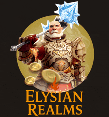 an advertisement for elysian realms shows a man in armor holding a sword and coins