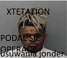 a picture of a man with dreadlocks and the words " xtetation " on the top