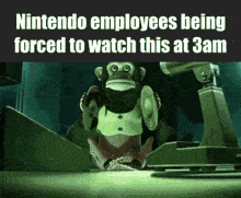 nintendo employees being forced to watch this at 3am with a monkey on a desk