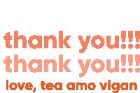 a sign that says thank you love tea amo vigan on it