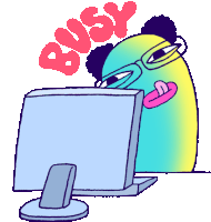 a cartoon of a person sitting in front of a computer with the word busy above it