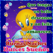 a tweety bird says que tengas un bello descanso and un feliz amanecer