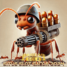 an advertisement for situs slot gacor 2024 with an ant holding a gun