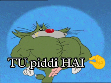 a cartoon cat with huge muscles and the words tu piddi hai