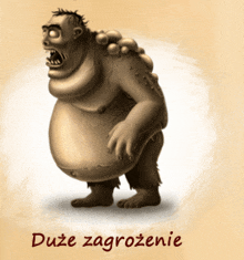 a cartoon drawing of a monster with duze zagrozenie written on the bottom