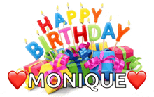 a birthday card for monique with candles and gifts