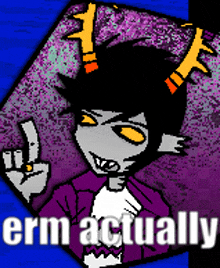 a cartoon character with horns and the words " erm actually " below it