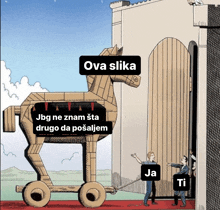 a cartoon of a trojan horse with the words ova slika written on it