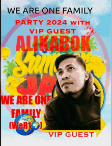 a poster for a party called we are one family