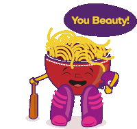 a cartoon illustration of a bowl of noodles with a speech bubble saying you beauty