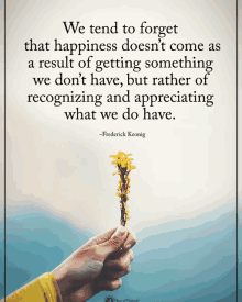 a person holding a yellow flower with a quote by frederick keonig