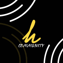 a black background with a yellow letter h and the words community