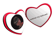 a heart shaped mirror with the words switcher my beloved written on it