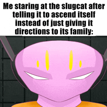 a cartoon of a slugcat with the caption " me staring at the slugcat after telling it to ascend itself