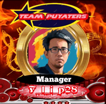 a poster for team puyaters shows a man with glasses and the name manager