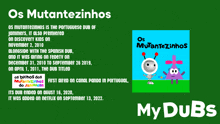 os mutantezinhos is the portuguese dub of jammers it also premiered on discovery kids on november 2, 2010