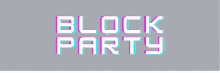 a gray background with the words block party on it