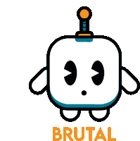 a cartoon drawing of a robot with the word brutal underneath it