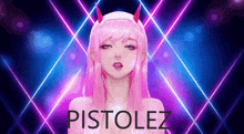 a girl with pink hair and horns is standing in front of a purple and blue background with the word pistolez on it .