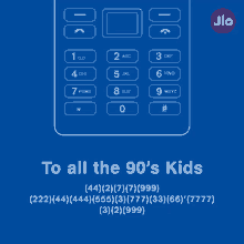 an advertisement for jio shows a phone with a blue background and the words " to all the 90 's kids "