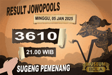 a poster that says ' result jowopools minggu 05 jan 2025 '