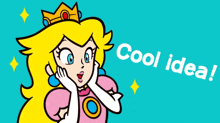 a cartoon of princess peach with the words cool idea above her