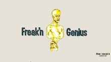 an advertisement for freakin genius features a statue of a man with two faces