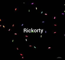 the word rickorty is surrounded by colorful confetti