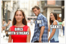 a meme of a man looking at a woman with the words girls with streaks